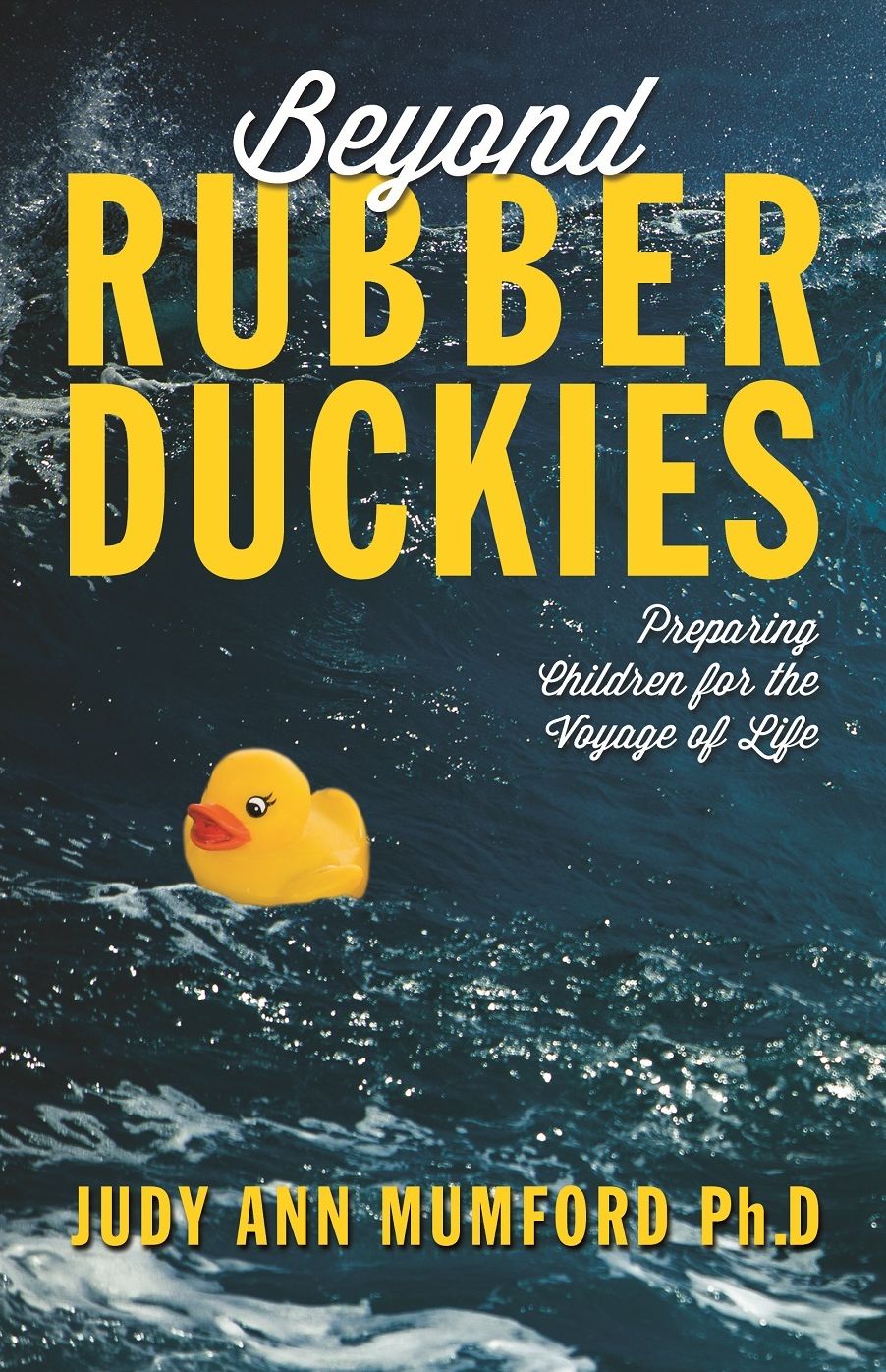 Beyond Rubber Duckies