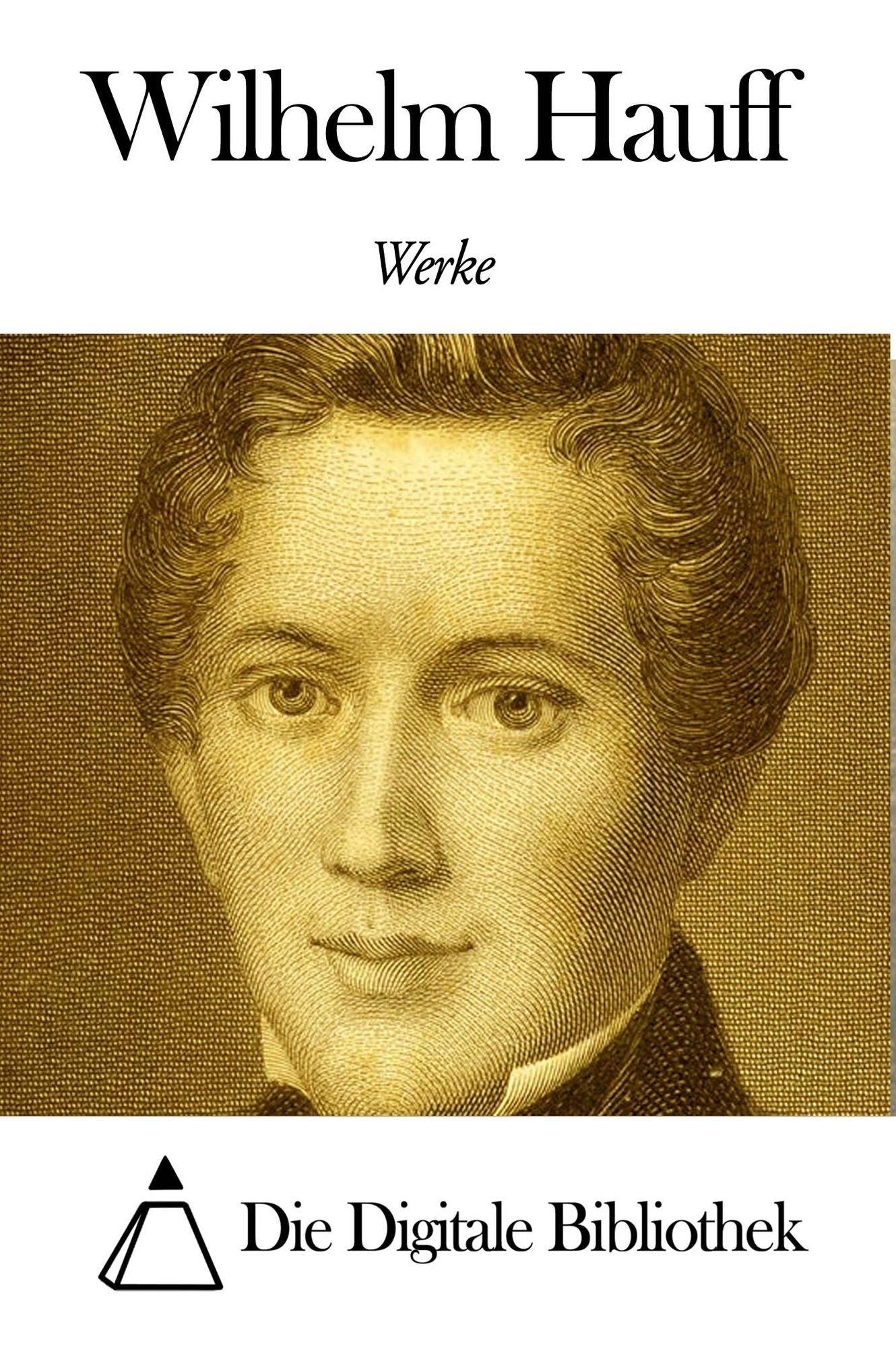 Werke von Wilhelm Hauff