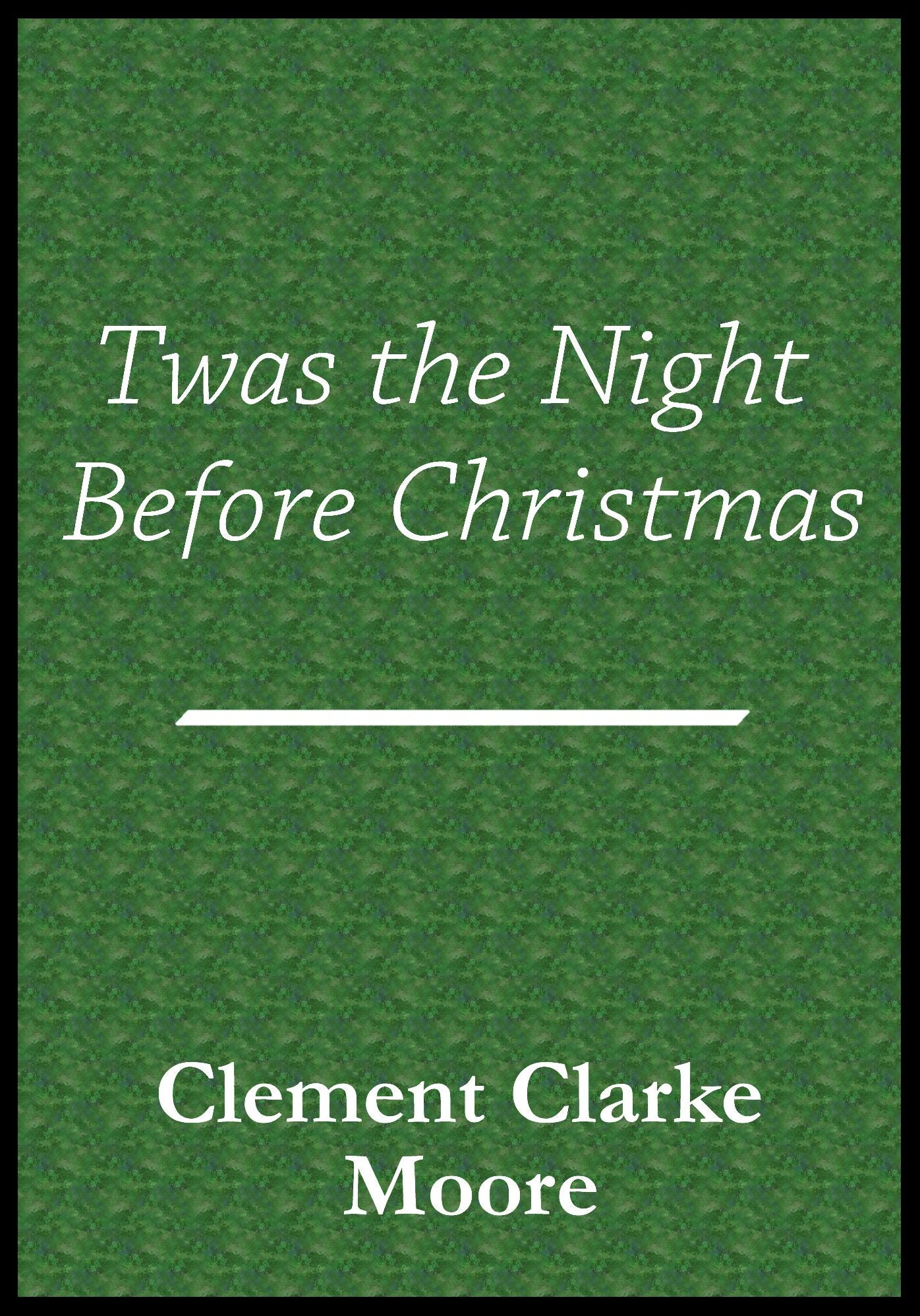 Twas the Night Before Christmas