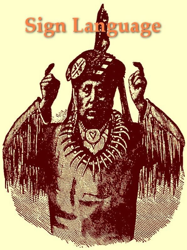 Sign Language among North American Indians Compared with That Among Other Peoples and Deaf-Mutes