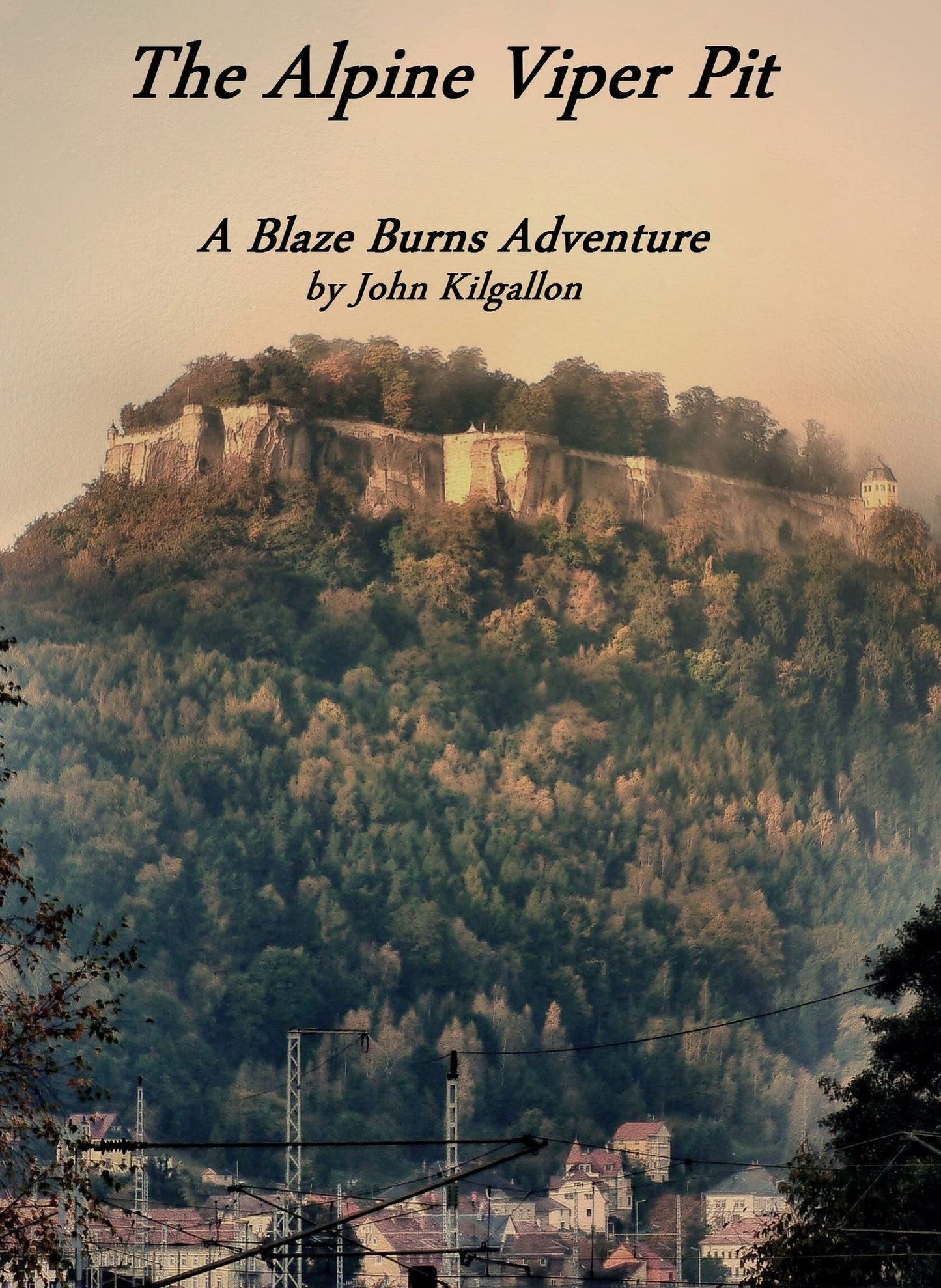 The Alpine Viper Pit; A Blaze Burns Adventure