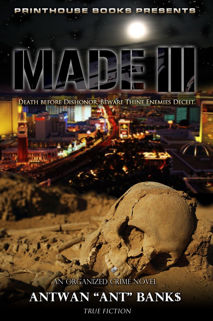 MADE III; Death before Dishonor; Beware Thine Enemies Deceit. (Book 3 of MADE Crime Thriller Trilogy)