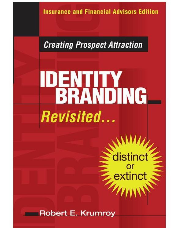Identity Branding Revisited - Creating Prospect Attraction