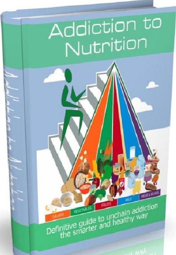 FYI on Addiction To Nutrition - This Book Is One Of The Most Valuable Resources In The World When It Comes To A Definitive Guide To Unchain Addiction The Smarter And Healthy Way!