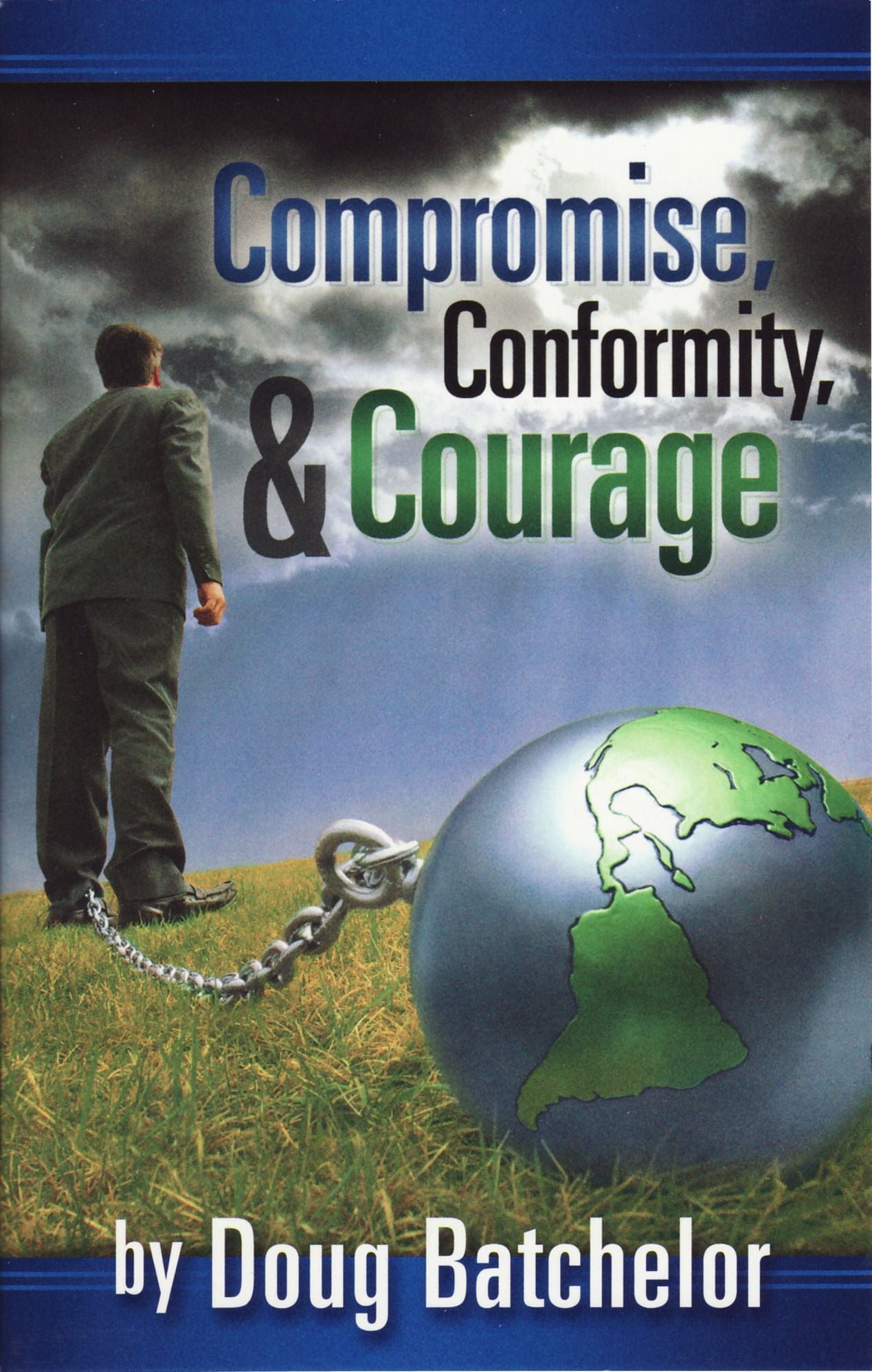 Compromise, Conformity, & Courage