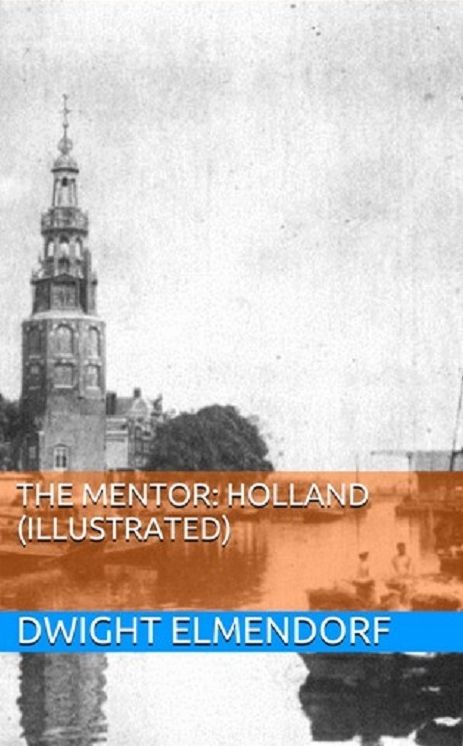 The Mentor: Holland (Illustrated)