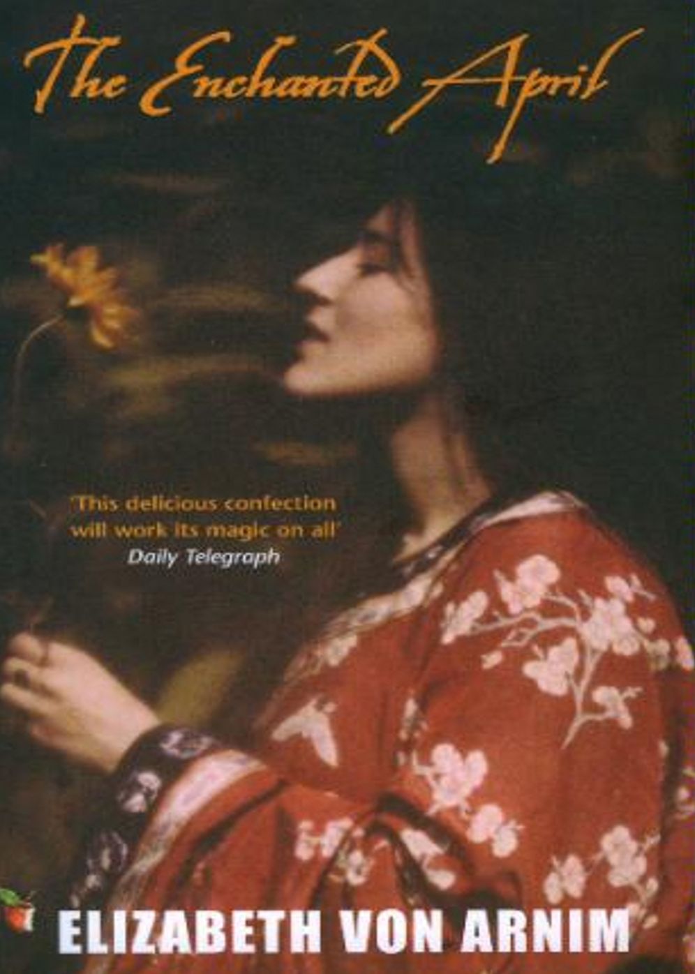 The Enchanted April: A Fiction and Literature, Romance Classic By Elizabeth von Arnim! AAA+++