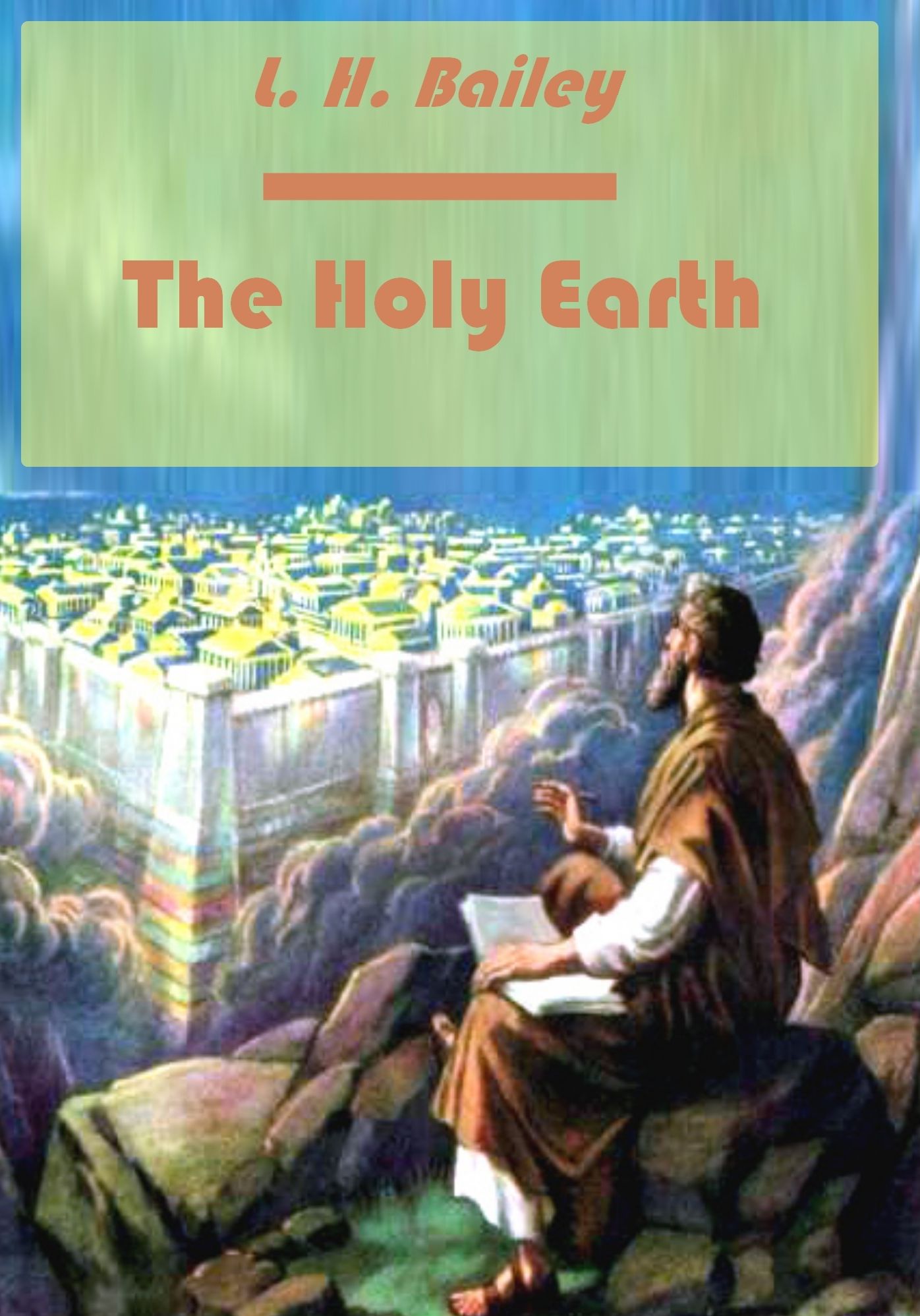 The Holy Earth (Illustrated)