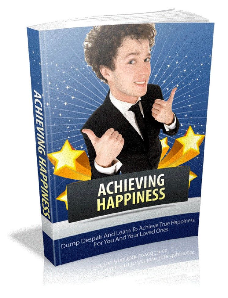 How To Achieving Happiness A+++