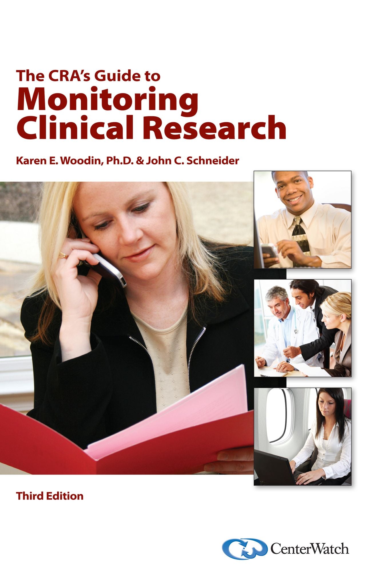 The CRA's Guide to Monitoring Clinical Research