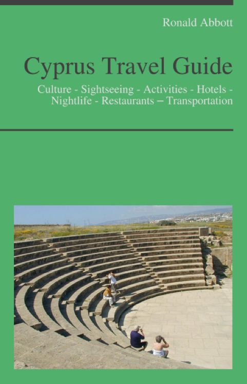 Cyprus Travel Guide: Culture - Sightseeing - Activities - Hotels - Nightlife - Restaurants – Transportation