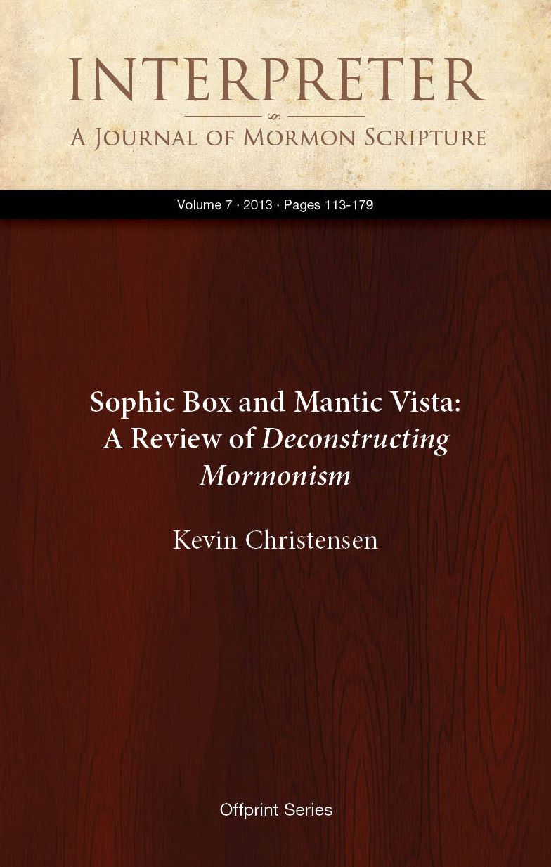 Sophic Box and Mantic Vista: A Review of Deconstructing Mormonism