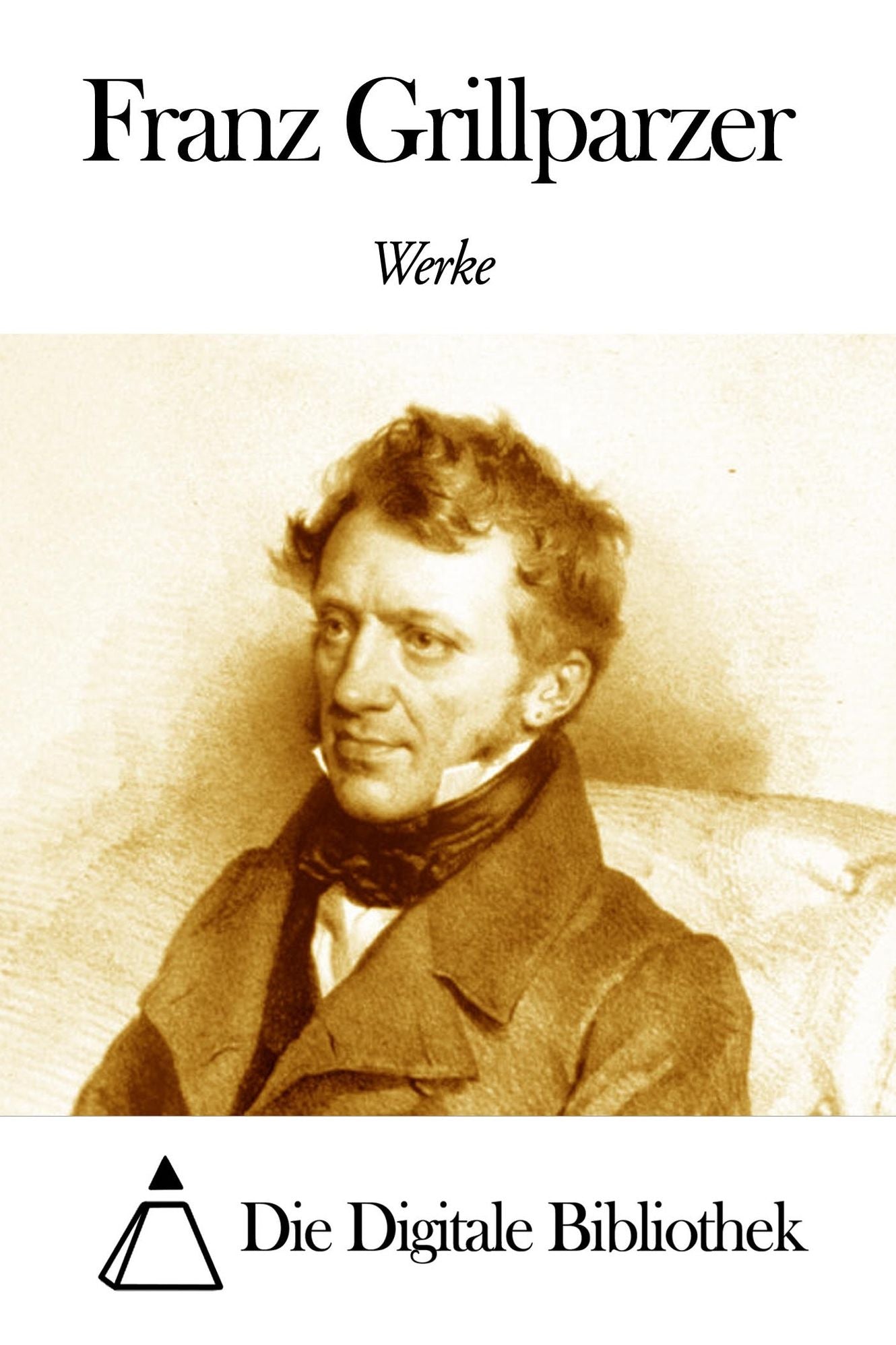 Werke von Franz Grillparzer