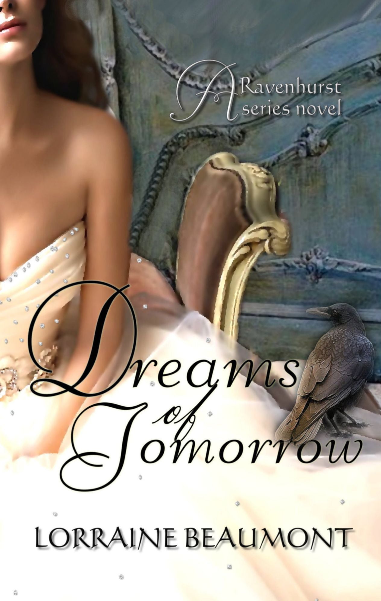 Dreams of Tomorrow (Ravenhurst Series, #4)