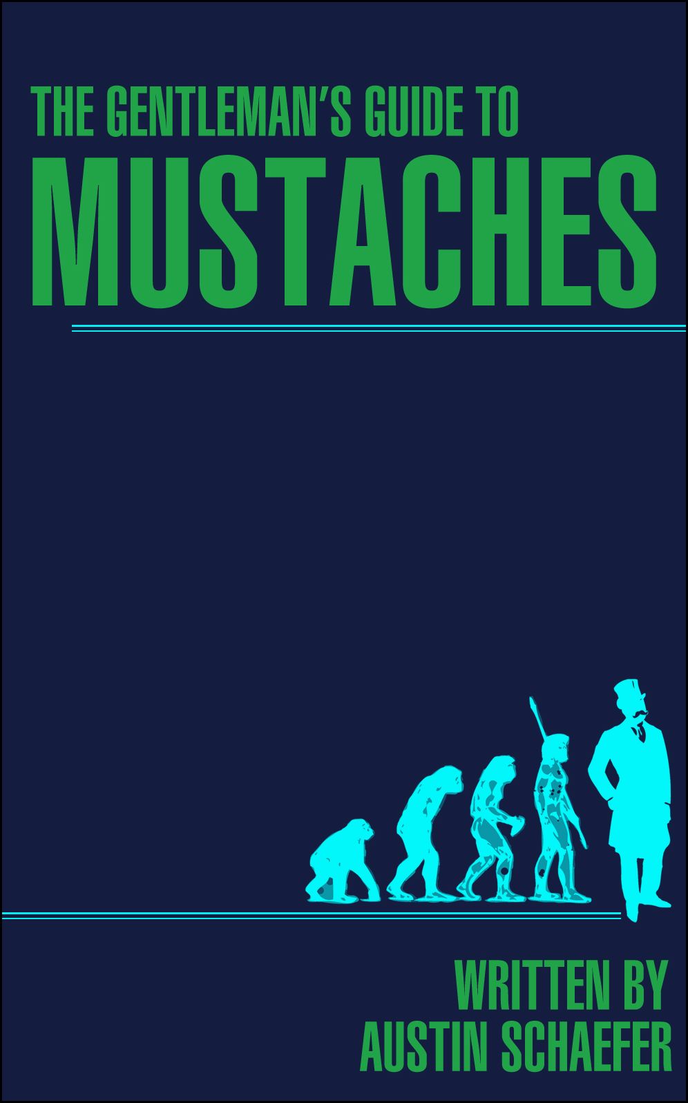 A Gentlemans Guide To Mustaches