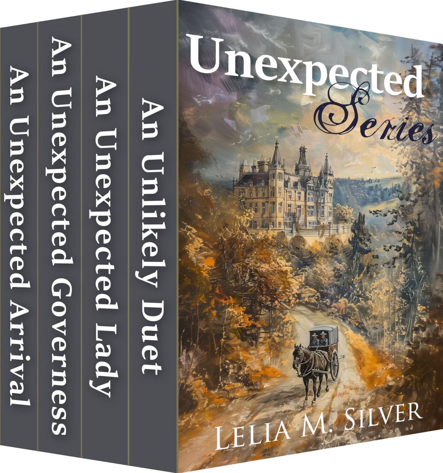 Unexpected Series: Boxed Set (An Unlikely Duet, An Unexpected Lady, An Unexpected Governess, An Unexpected Arrival)