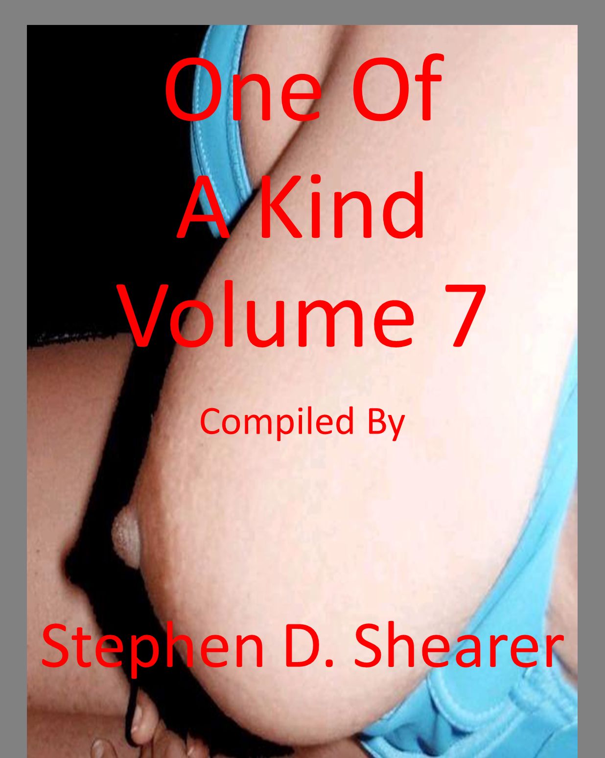 One Of A Kind Volume 07