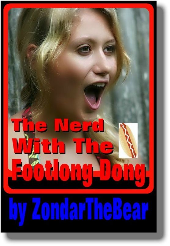 The Nerd With The Footlong Dong