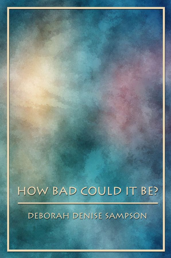 How Bad Could It Be?