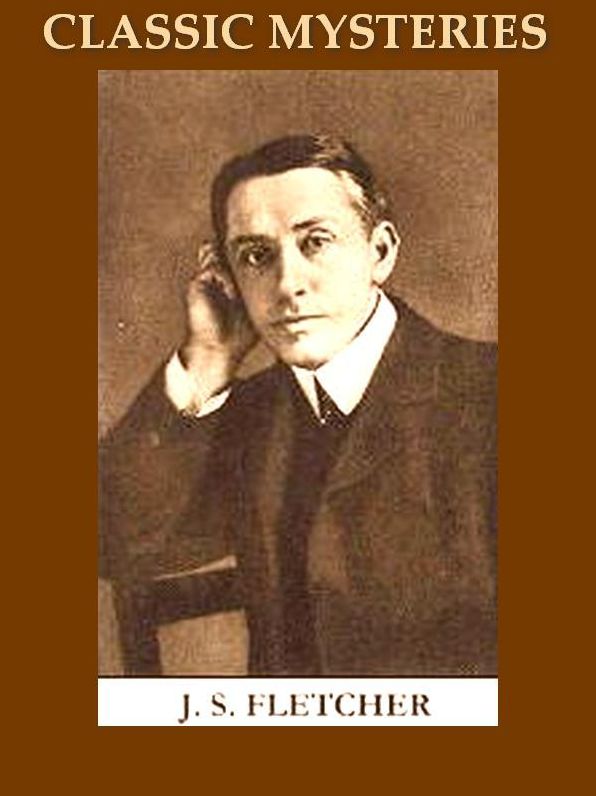 Two J. S. FLETCHER Mysteries, Volume 8