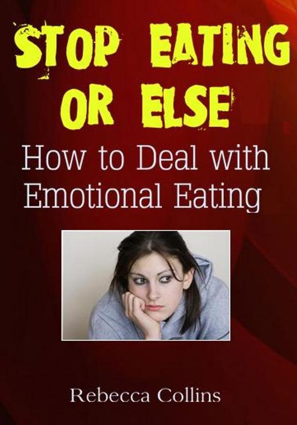Stop Eating or Else: How to Deal with Emotional Eating