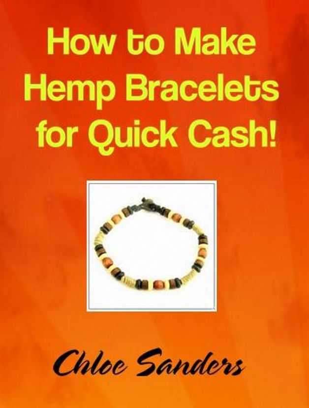 How to Make Hemp Bracelets for Quick Cash!