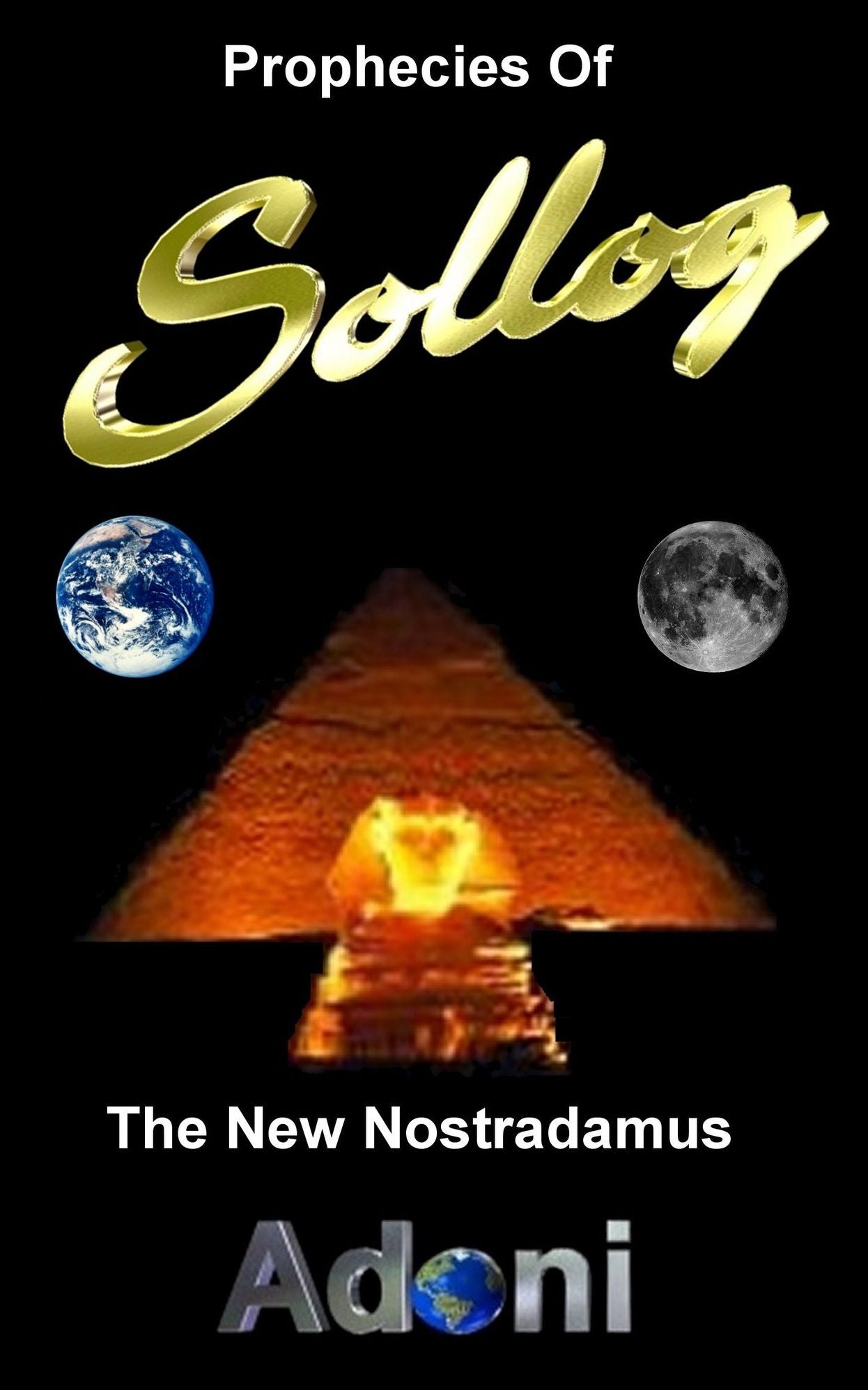 Prophecies of Sollog The New Nostradamus
