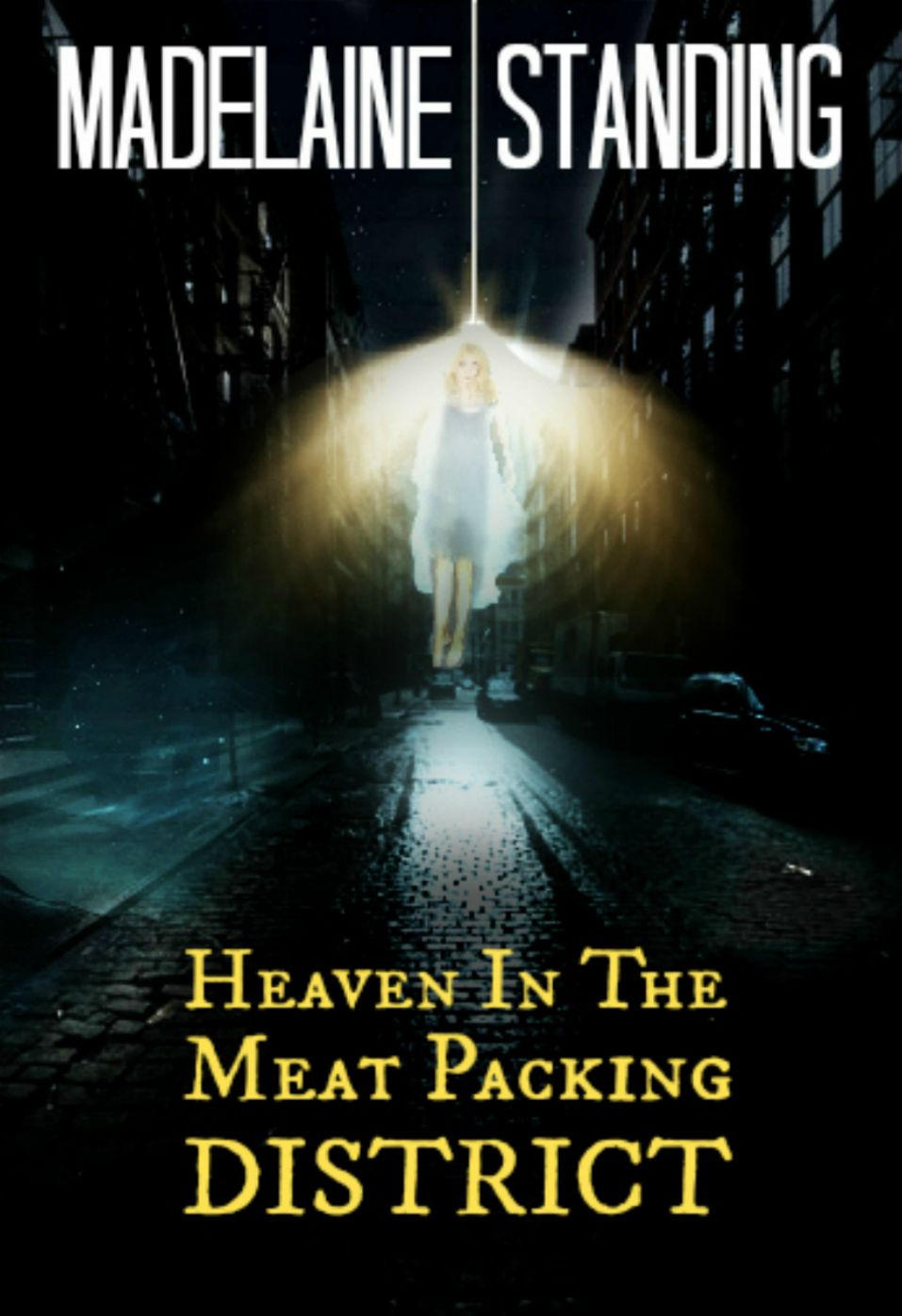 Heaven In The Meat Packing District (Part Two)