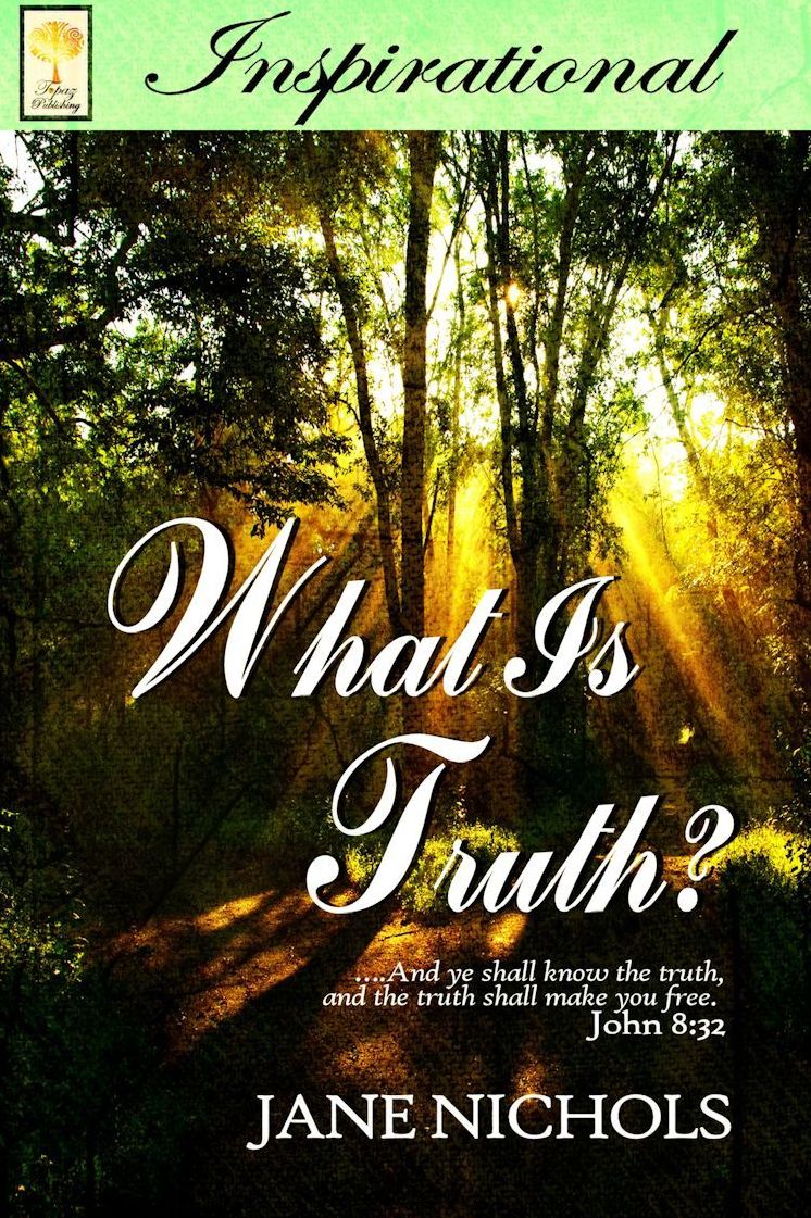 WHAT IS TRUTH