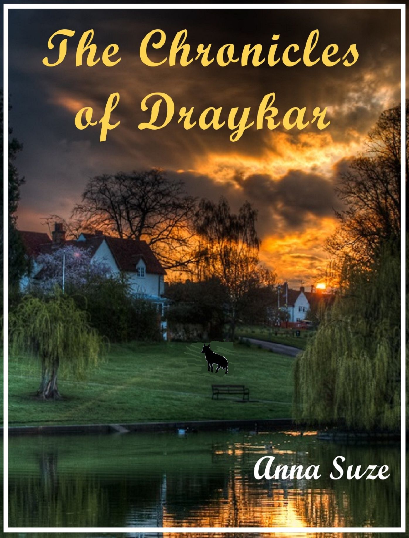 The Chronicles Of Draykar Book One Anna Suze