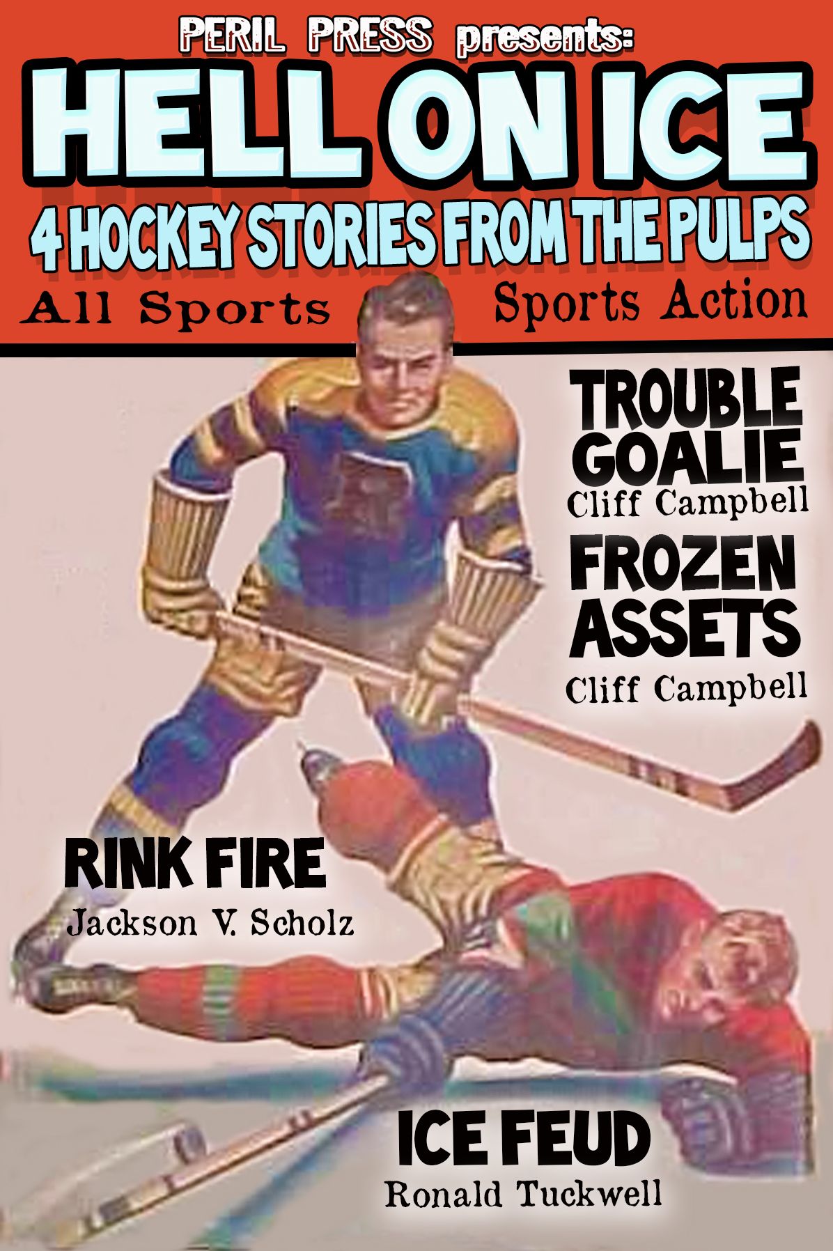 Hell On Ice - 4 Hockey Stories from the Pulps