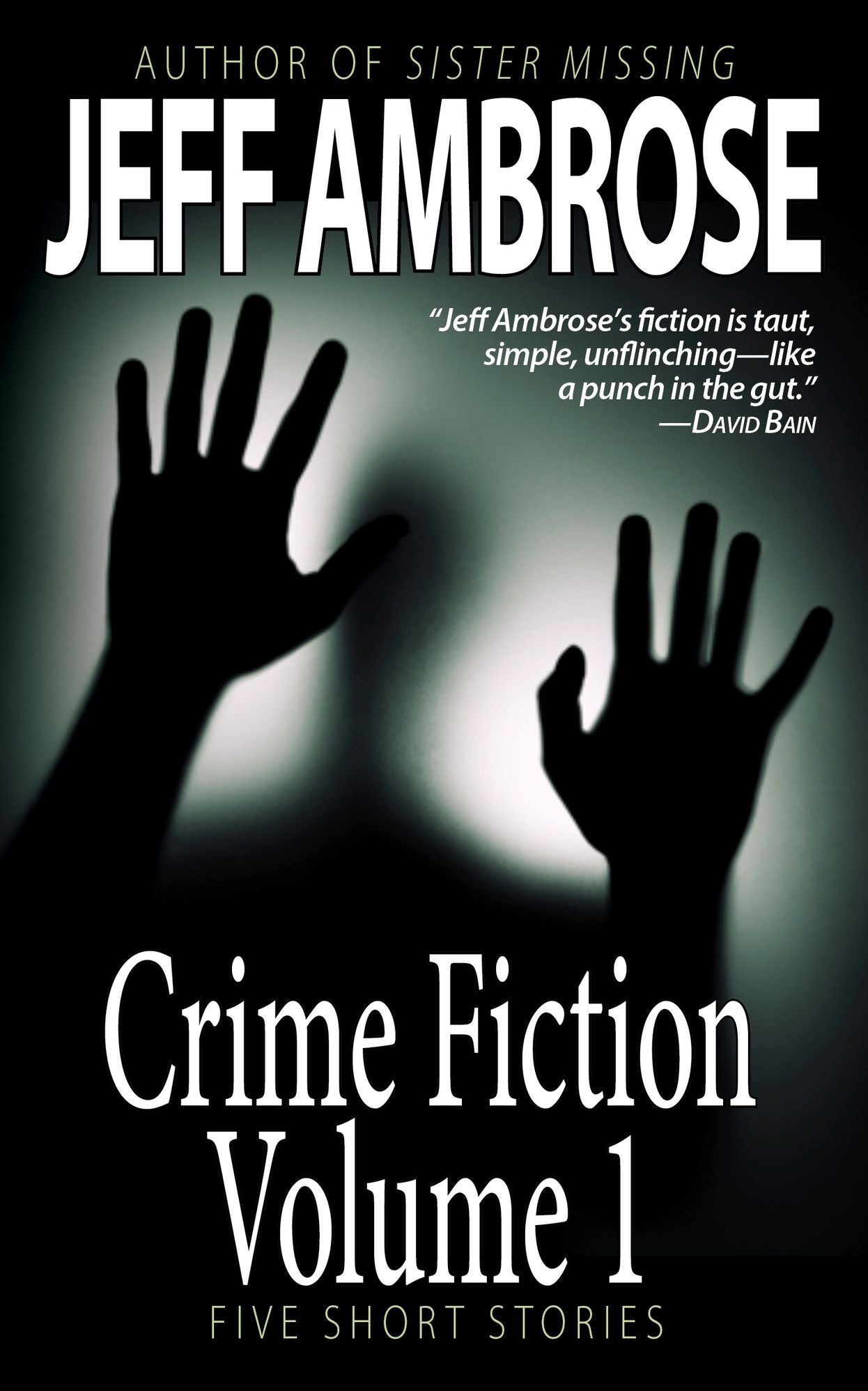 Crime Fiction: Volume 1