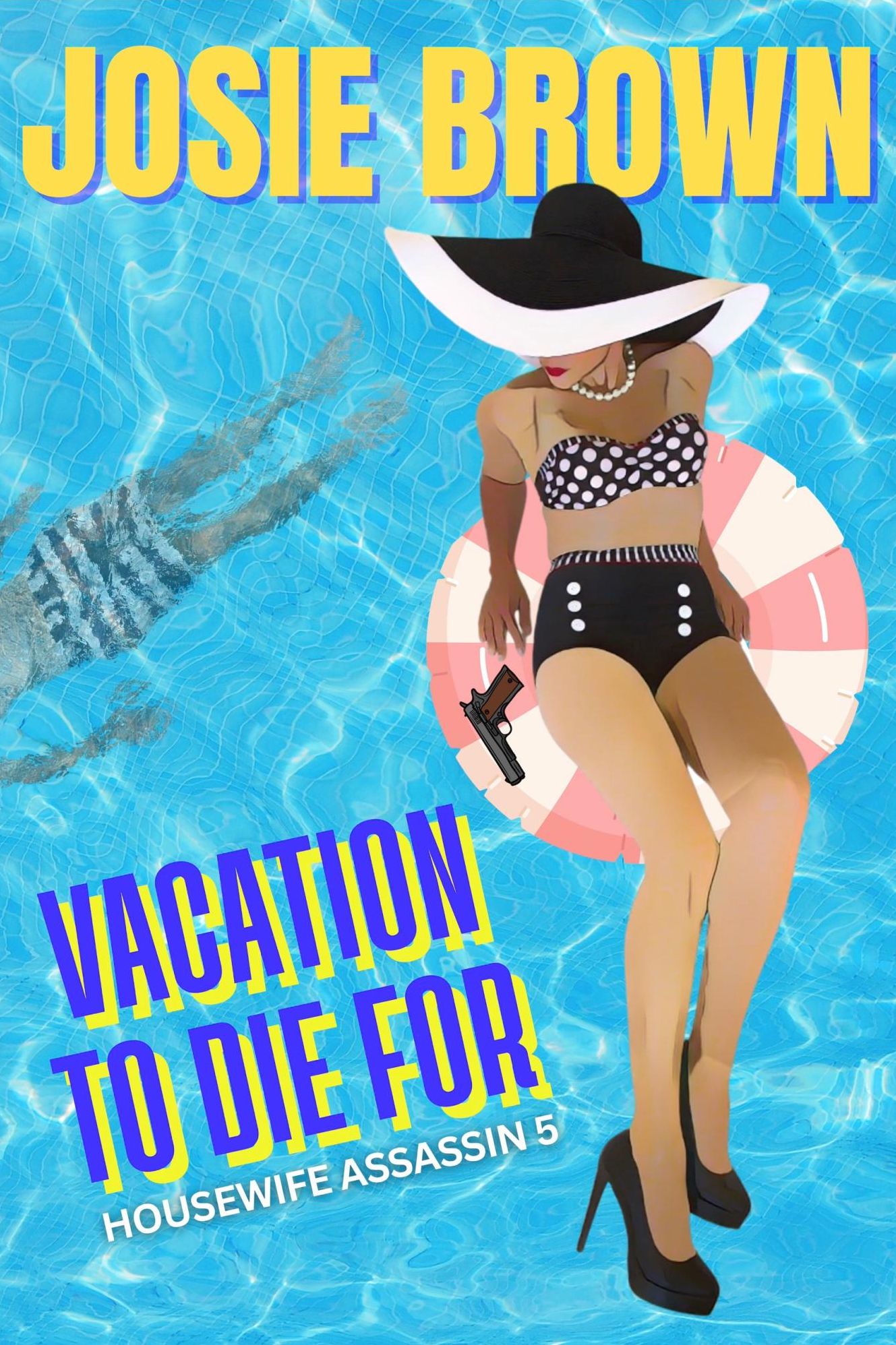The Housewife Assassin's Vacation to Die For (Book 5 - The Housewife Assassin Series)