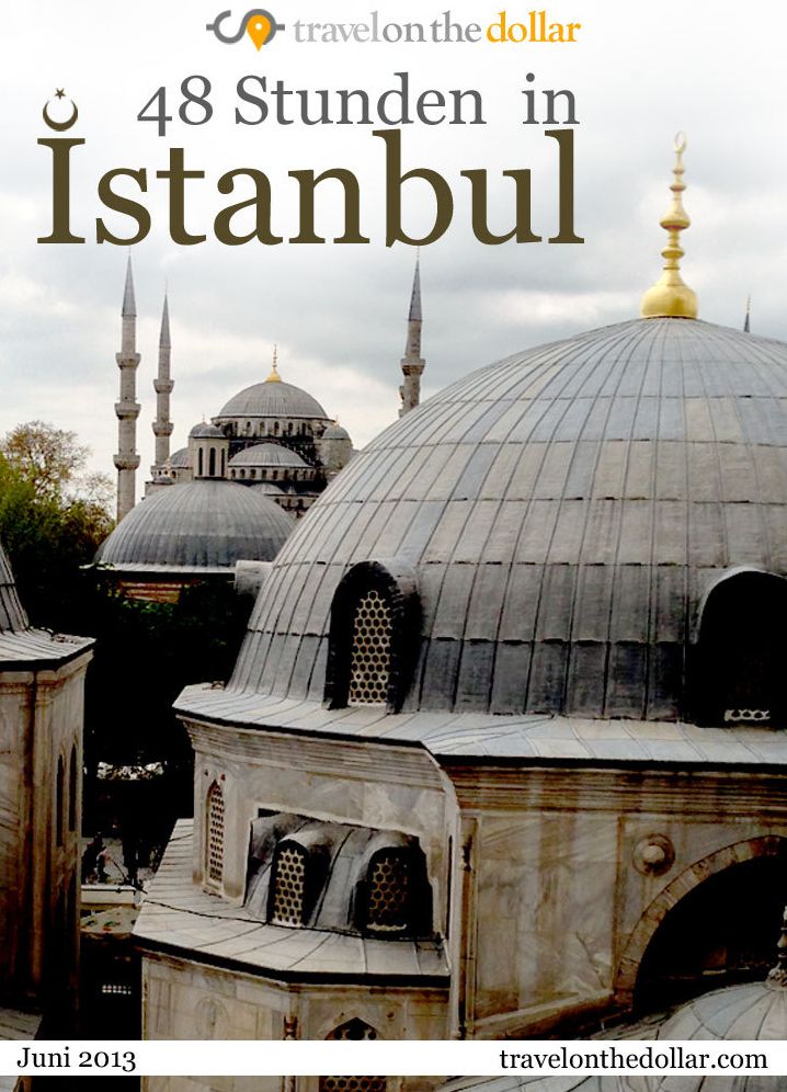48 Stunden in Istanbul