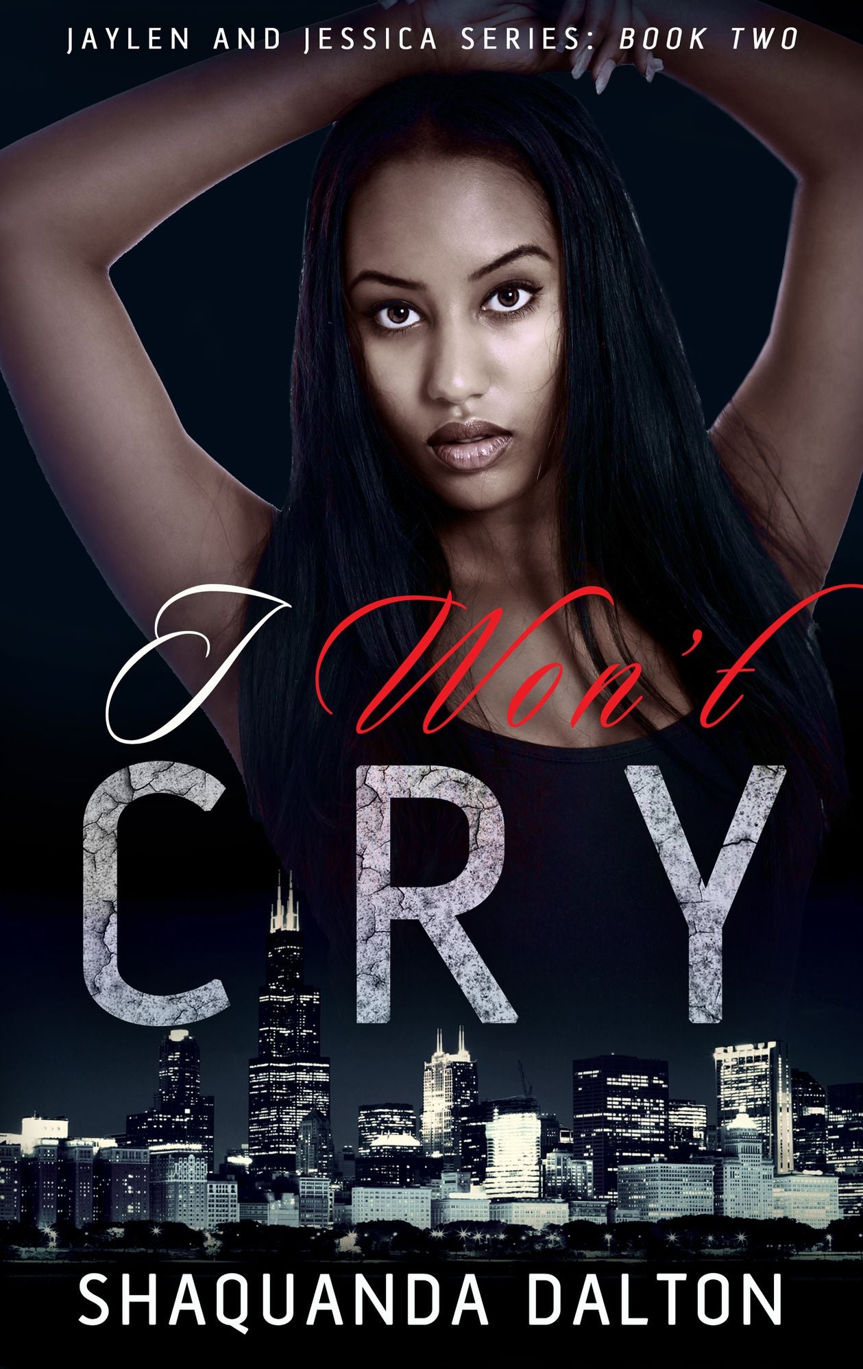 I Won't Cry (Jaylen and Jessica Series) (Book 2)
