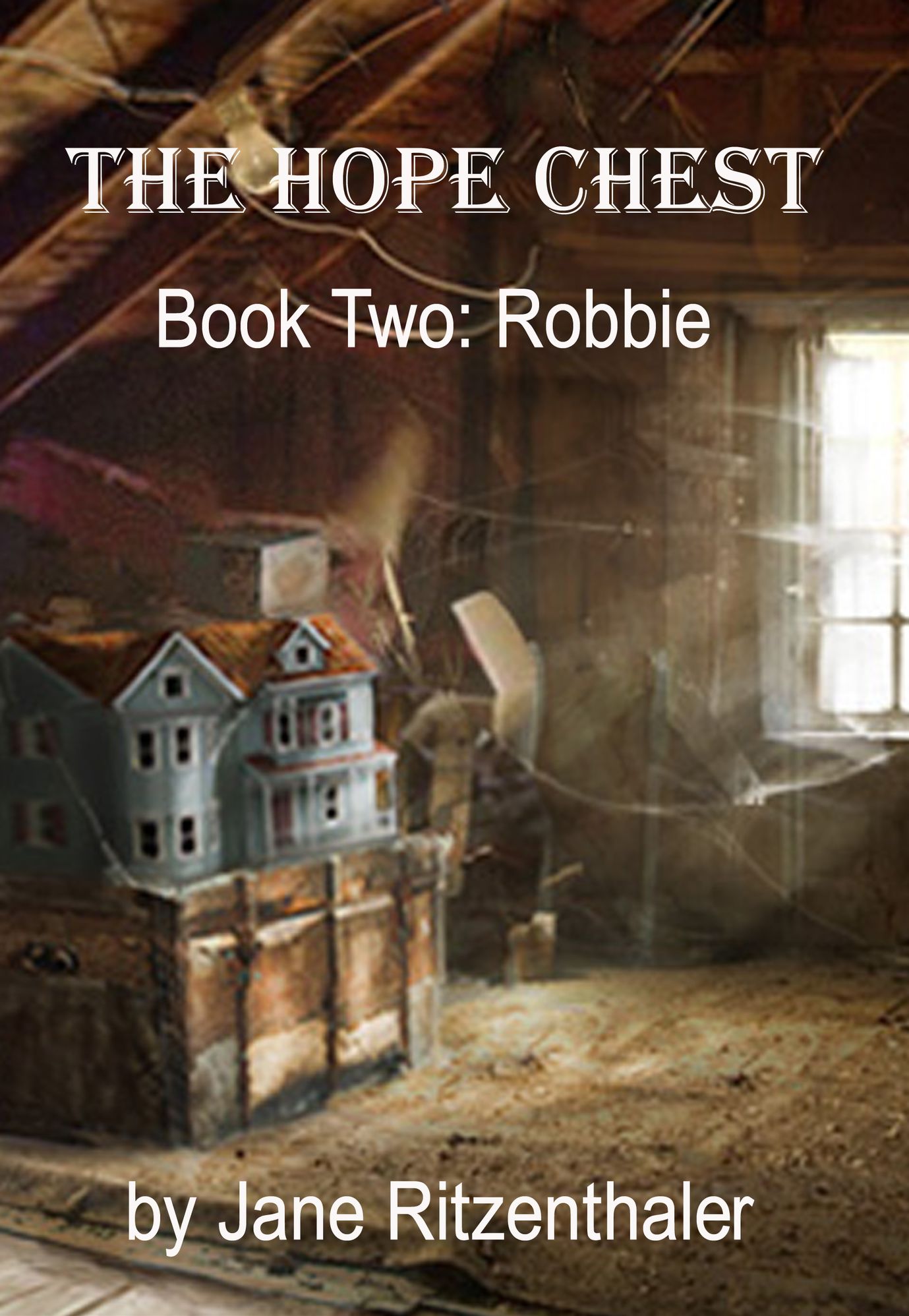 The Hope Chest: Book Two- Robbie