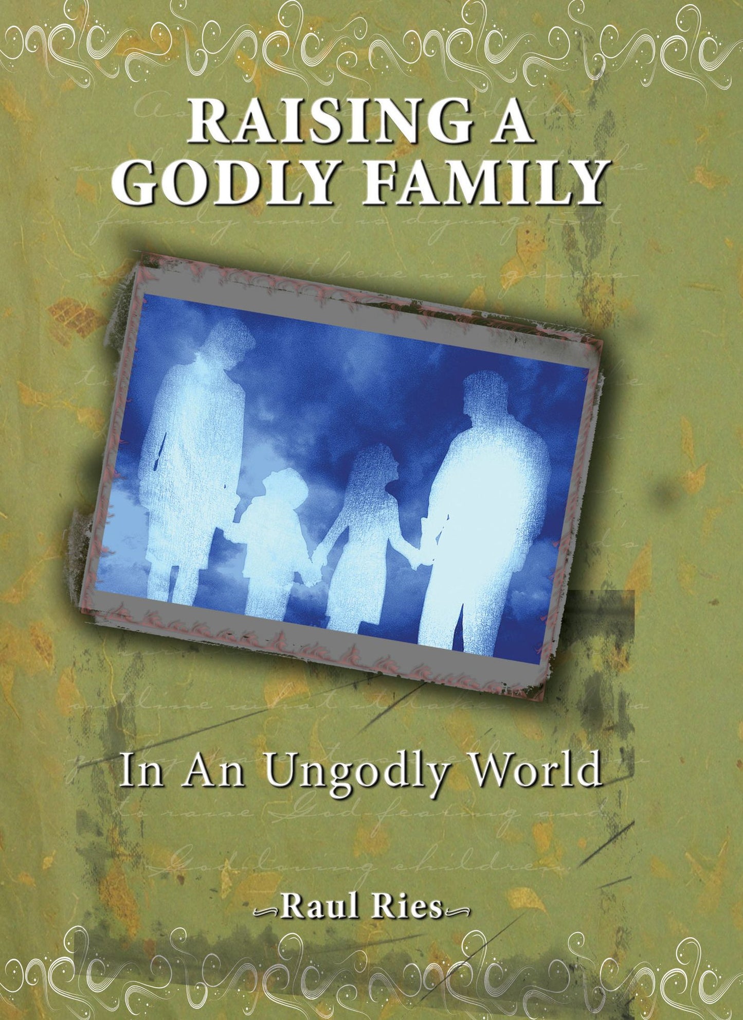 Raising A Godly Family