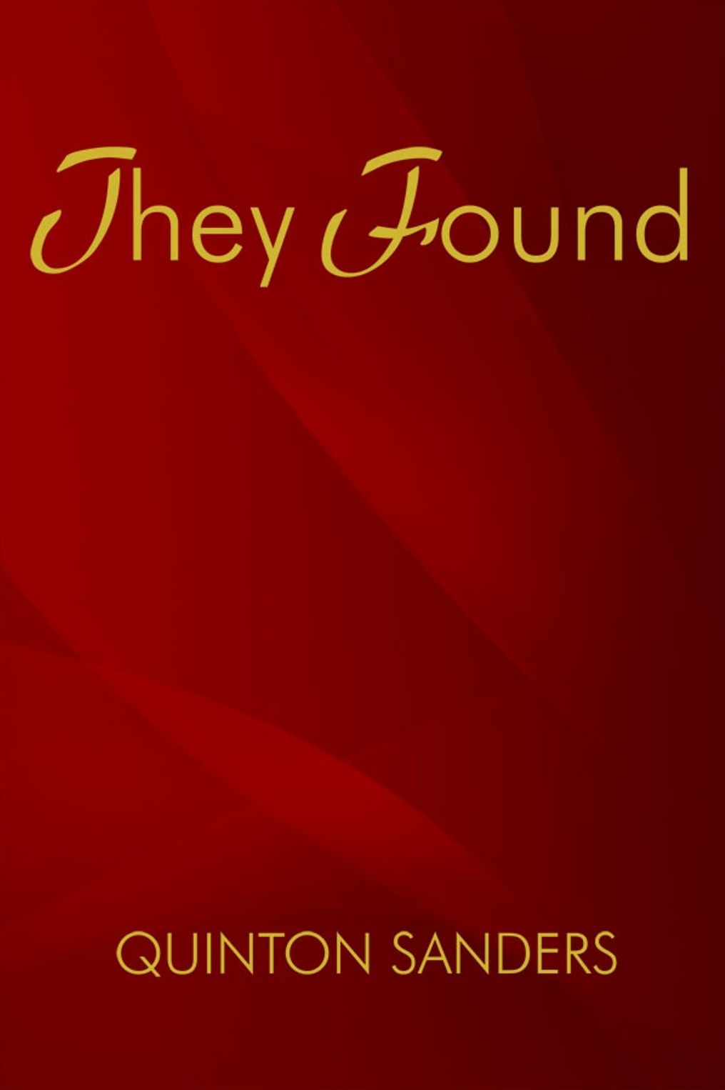 They Found