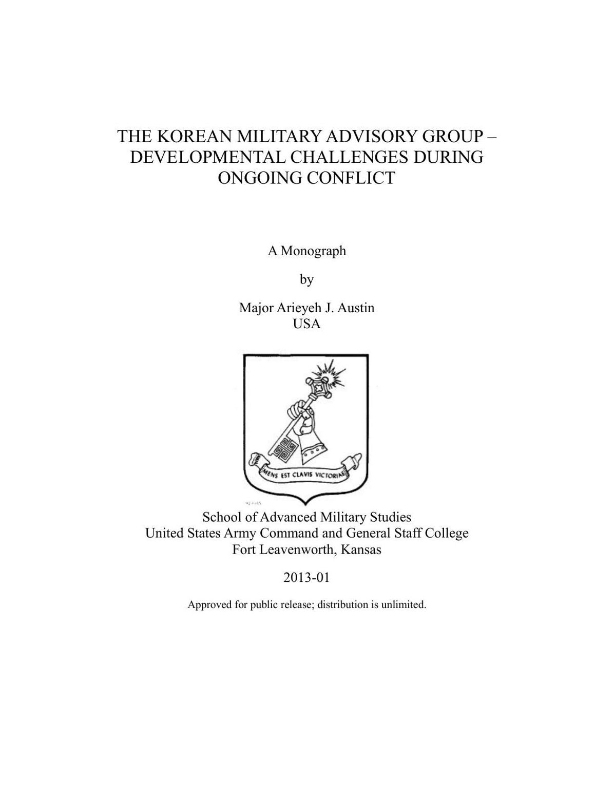 THE KOREAN MILITARY ADVISORY GROUP – DEVELOPMENTAL CHALLENGES DURING ONGOING CONFLICT