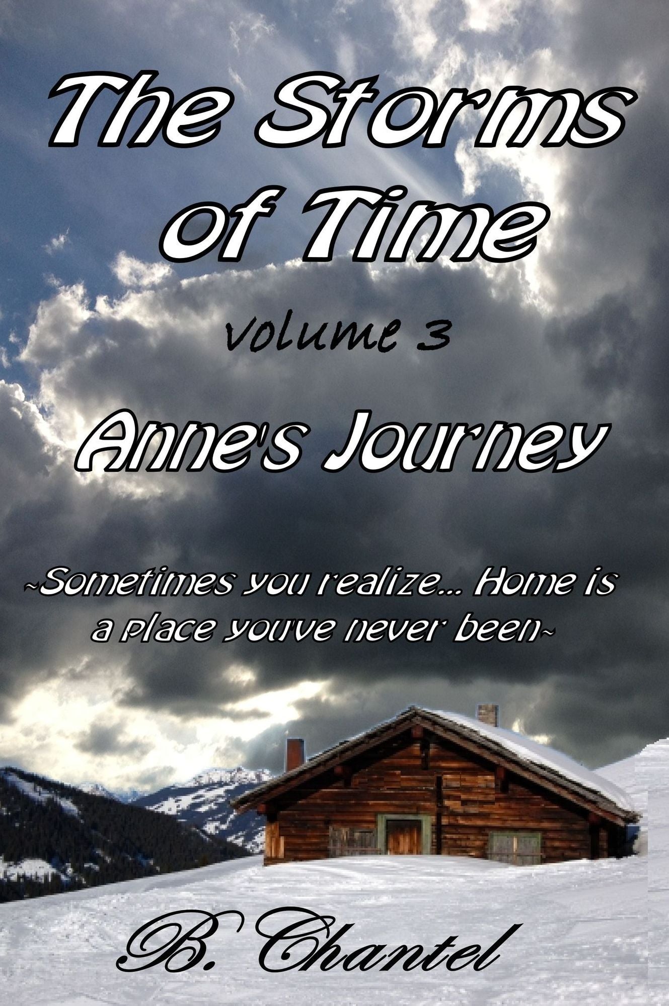 Anne's Journey: Somtimes you realize...Home is a place you've never been