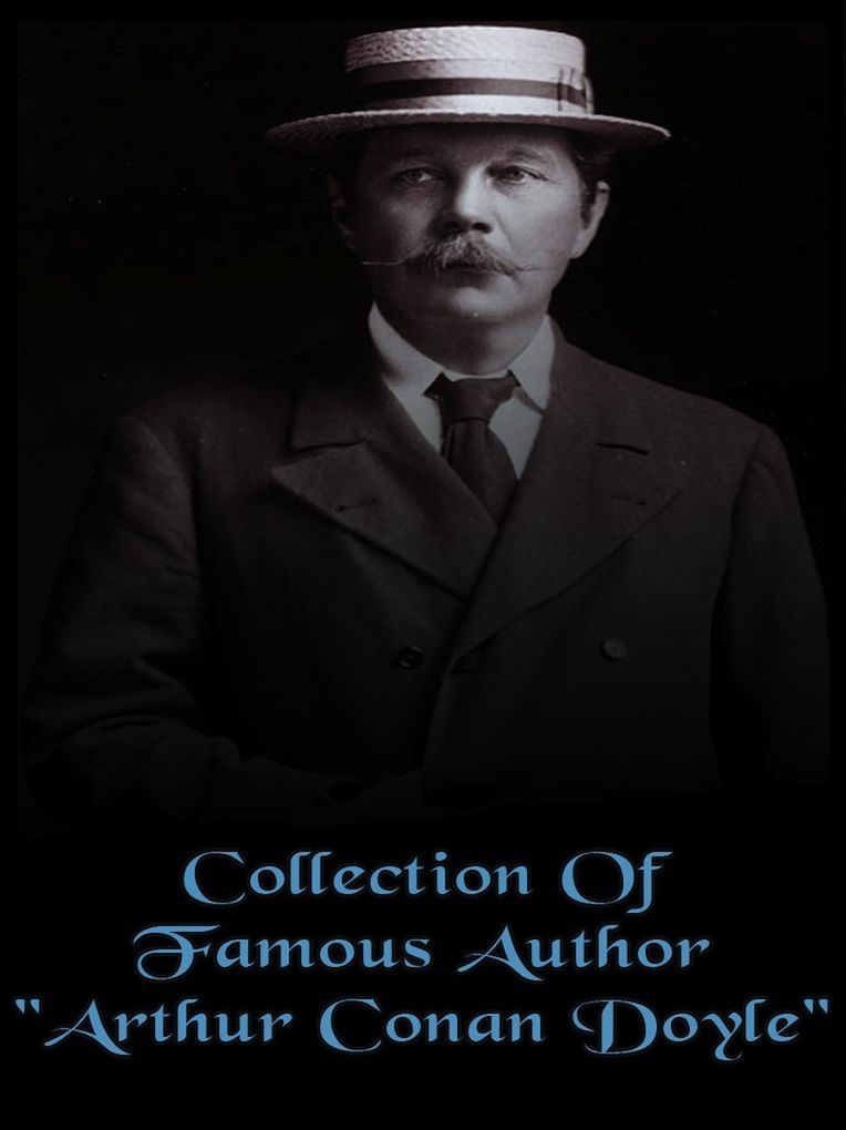 Collection of Famous Author "Arthur Conan Doyle"