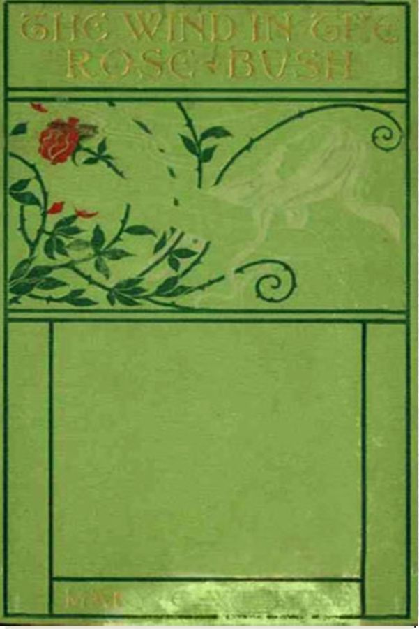 The Wind in the Rose-Bush