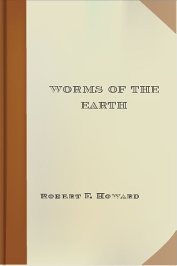 Worms of the Earth