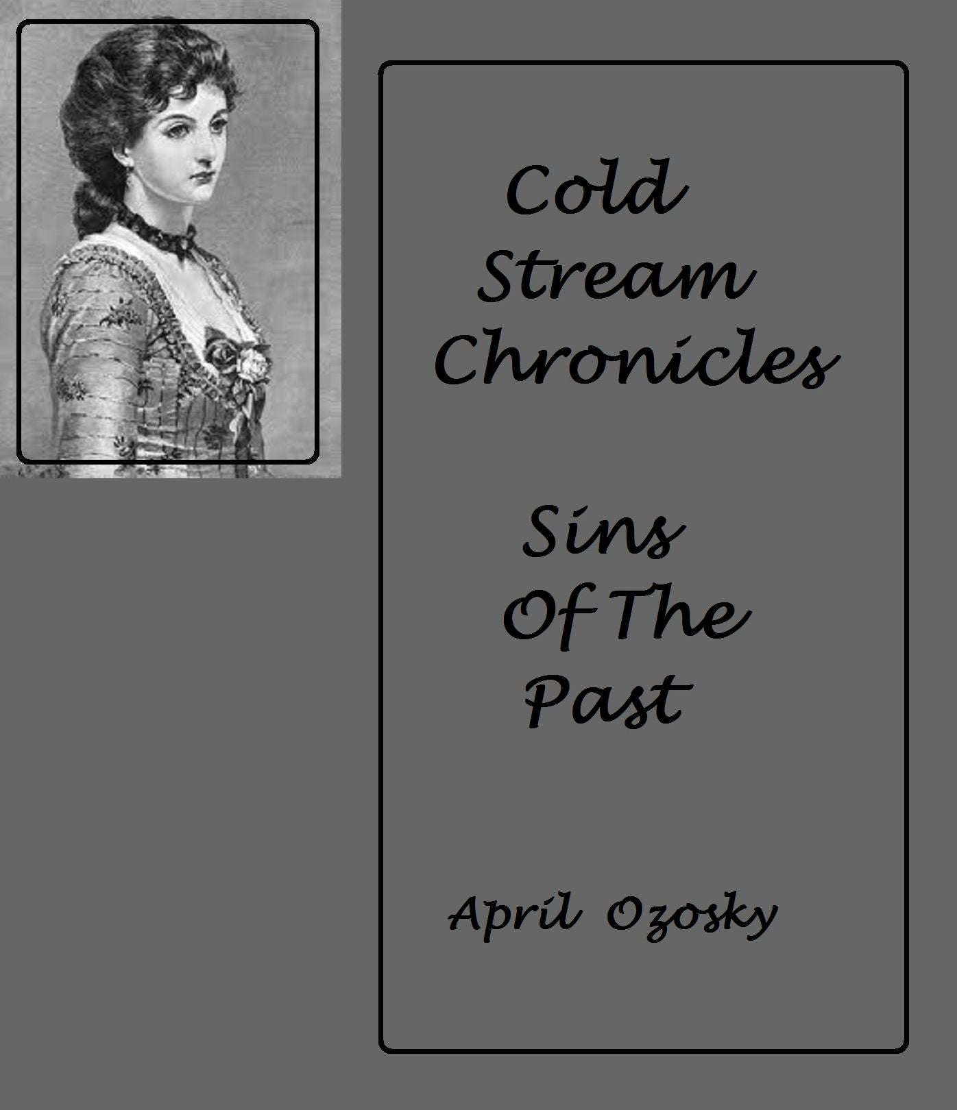 Cold Stream Chronicals Sins of the Past