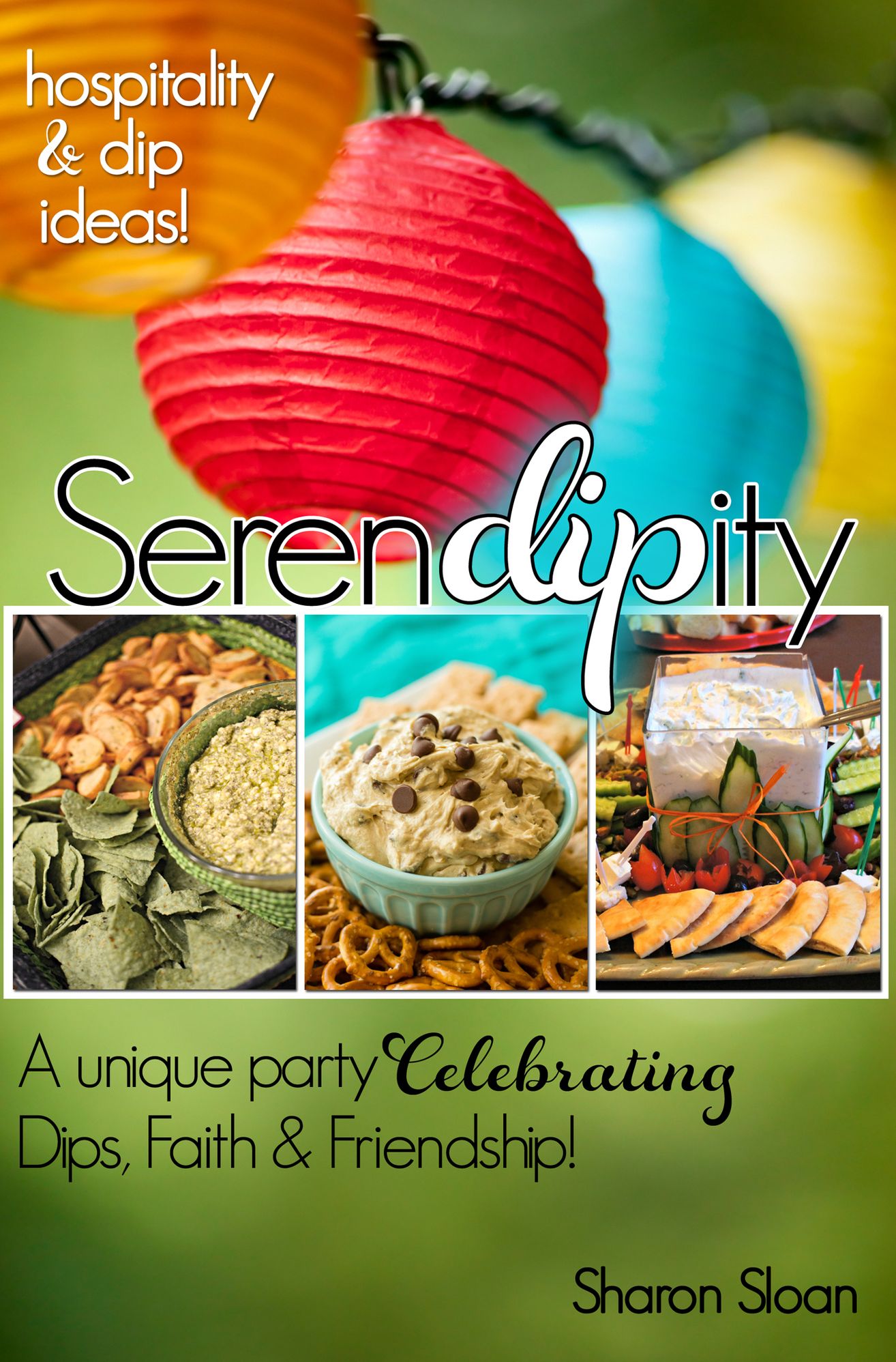 SerenDiPity Celebrating Dips, Faith & Friendship