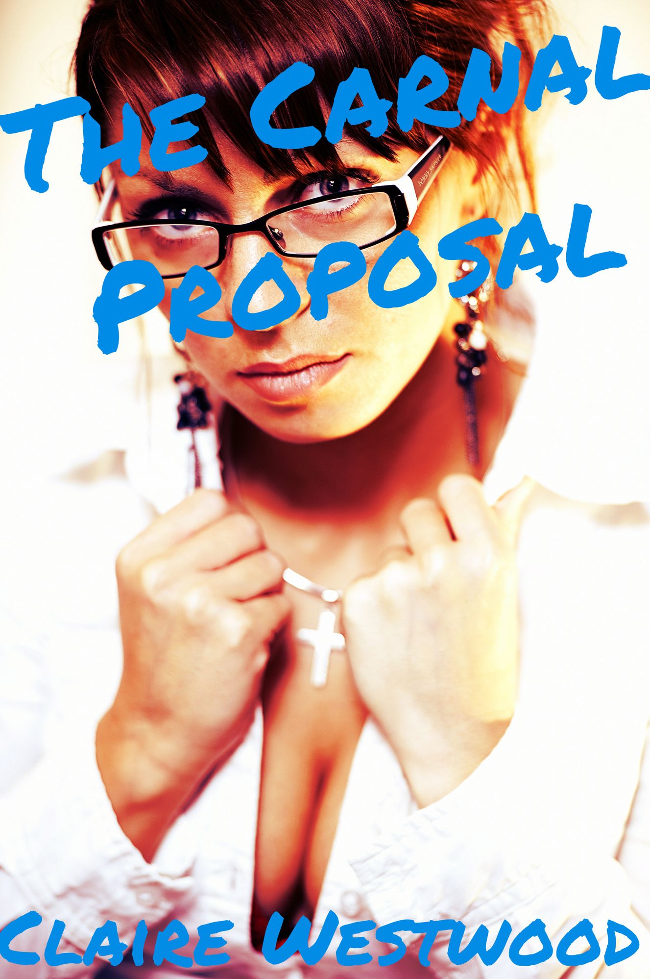 The Carnal Proposal (Billionaire, Creampie, Escort, Public Sex erotica)