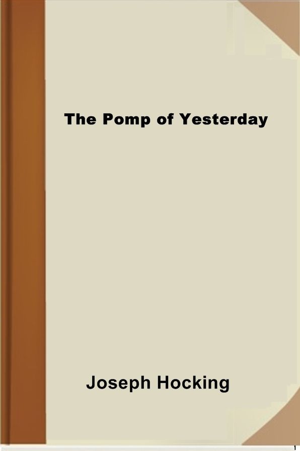 The Pomp of Yesterday