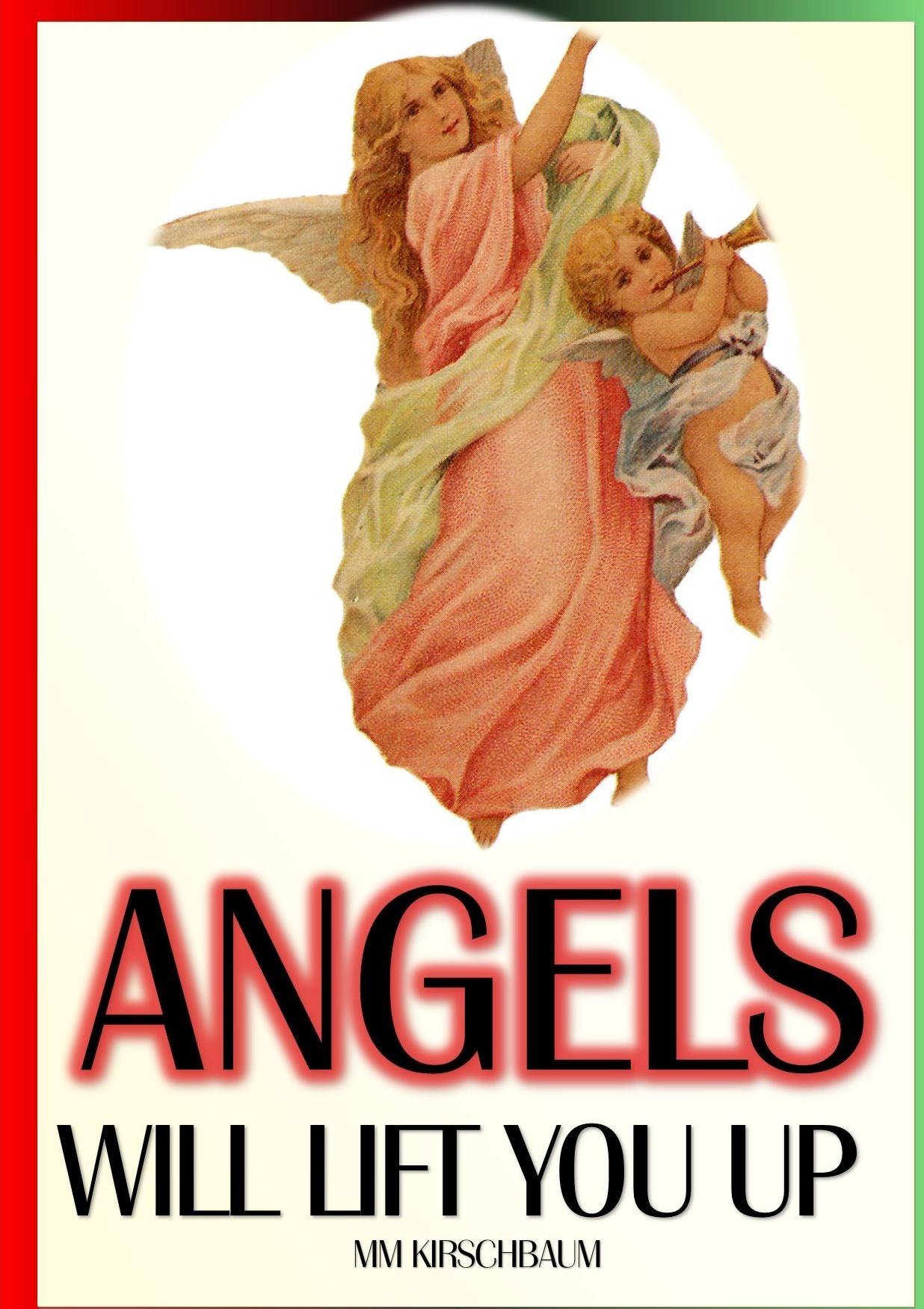 ANGELS WILL LIFT YOU UP