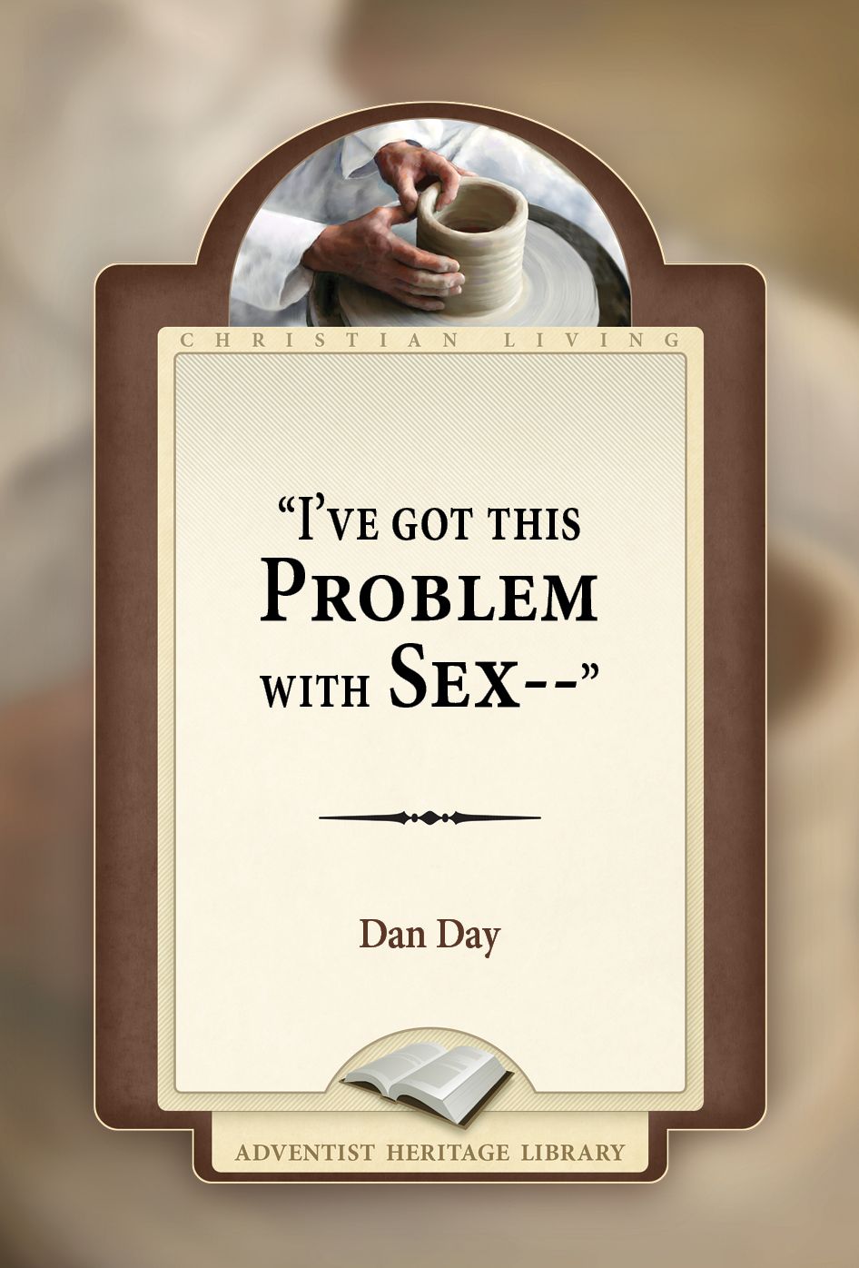 "I've got this problem with sex."