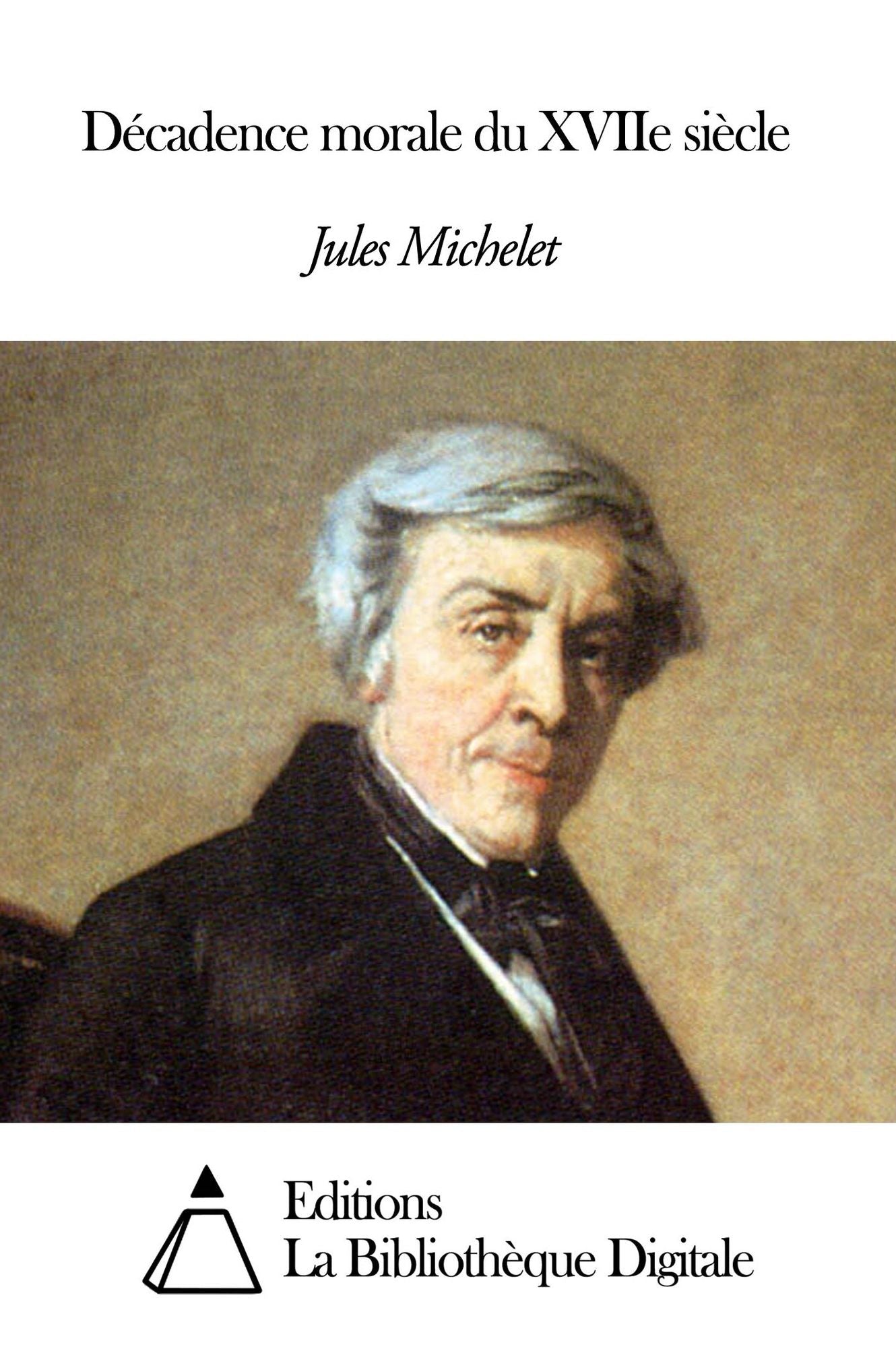 D&eacute;cadence morale du XVIIe si&egrave;cle